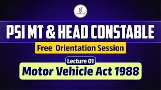 Motor Vehicle Act 1988 | Lecture 01 | Free Orientation Session | PSI MT & HEAD CONSTABLE | LIVE@08PM