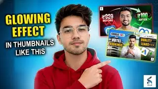 Glowing Effect Thumbnail Kaise Banaye 🔥 | YouTube Thumbnail Design Tutorial 2026 💸