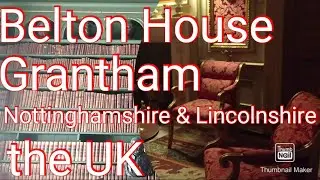 Belton House: A Grand Tapestry of History Elegance, and Natural Splendor Grantham Lincolnshire UK