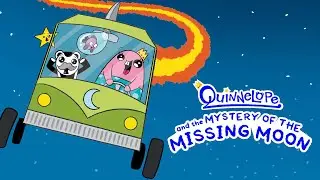 Quinnelope and the Mystery of the Missing Moon | FANDUB