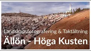 Landskapsfotografering och taktältning på Ällön (Höga Kustens) - FPS #53