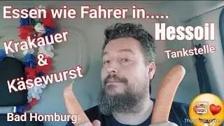 Essen wie Fahrer in     Bad Homburg Hessoil Tankstelle Krakauer und K&auml;sewurst mega lecker