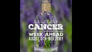 Cancer Destiny & Direction Weekly Tarotscope: 13th-19th August 2018 !!