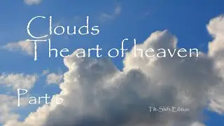 Clouds - The art of heaven - Part 6 - Tilt-Shift-Edition