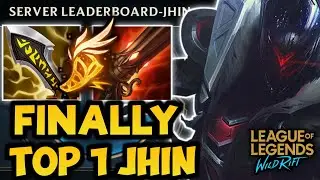 FINALLY BECOME TOP 1 JHIN SEA SERVER  | PROJECT JHIN | JHIN WILD RIFT | WILD RIFT