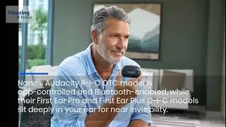 Nano Hearing Aids Comparison Guide: Find The Best Features, Benefits & Prices For You