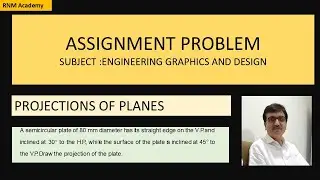 Projections of planes | Semicircle | Engineering Graphics | RNM Academy