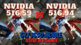 Nvidia Driver 516.59 vs 516.94 | GTX 1650 Mobile | Tested in 6 Games #nvidia #spiderman