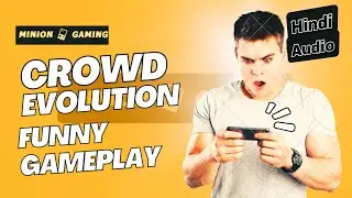 CROWD Evolution Funny Gameplay In Hindi 😂