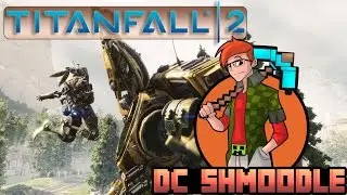 DC Shmoodle Plays -  Titanfall 2 Pre-Alpha - Part 01