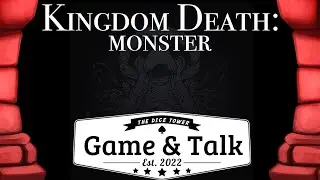 Game & Talk - Kingdom Death Monster