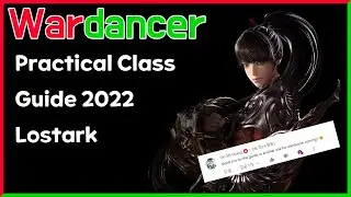 Practical Class Guide 2022 Lostark - Wardancer