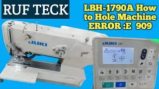 BH -1790A How to remove  ERROR :E 909 JUKl auto hole machine