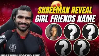 Shreeman Legend Reveal Girl Friends Name | Shreeman friend name @shreemanlegendliveofficial