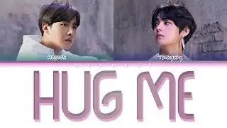 BTS V & J-HOPE - HUG ME (안아줘) (Color Coded Lyrics Eng/Rom/Han)