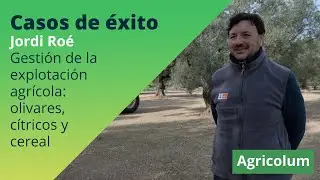 Agricolum - Caso de éxito: Gestión de la explotación agrícola de olivares, cítricos y cereal