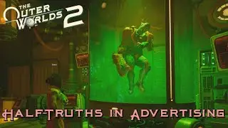[055] Half-Truths in Advertising (Companion Quest) | The Outer Worlds 2 Blind Playthrough