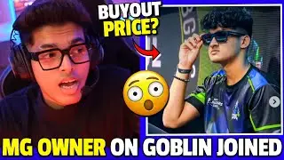 MG owner reply Goblin joining Marcos gaming?😱👉 Jonathan and goblin buyout price same😨😨