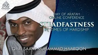 Qari Saami Muhammad Haaroon - Day of Arafah Conference