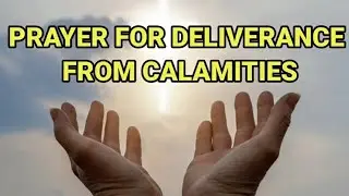 Prayer for Deliverance from Calamities