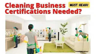 Should You Get Certifications For A Cleaning Business?