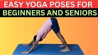 12 EASY YOGA POSES FOR BEGINNERS AND SENIORS