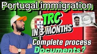 Get Portugal TRC in 6 months documentation and Process time complete details | Portugal immigration