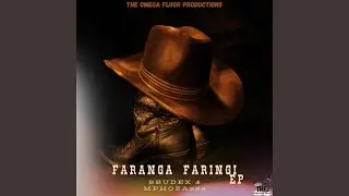 Faranga Faringi (feat. Mphoza229 & Younga T)