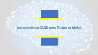 Maîtrisez Flutter avec MySQL : Guide Complet des Opérations CRUD