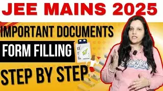 How To Fill JEE Mains Application Form 2025 with New Changes in JEE Mains  | JEE MAINS 2025 latest