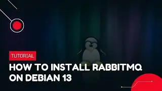 How to Install RabbitMQ on Debian 13 | VPS Tutorial