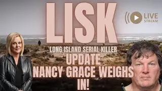 LISK: What Was Found In Rex Heuerman House? Nancy Grace Weighs In #LISK #RexHeuerman