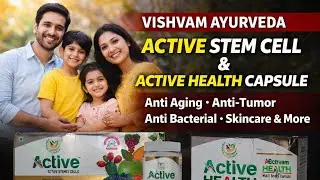 Vishvam Ayurveda Active Stem Cell | Active Health Capsule Benefits | Family Health Wellness Formula 