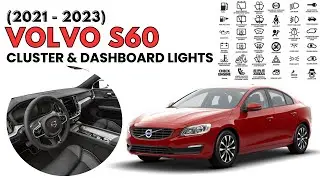 Volvo S60 (2021 to 2023) Cluster Display & Dashboard Warning Lights Guide