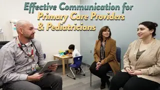Communicating with Families During the Child Screening Process | Doctors and Care Coordinators