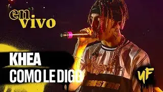 Khea - Como le Digo (en vivo en #BuenosAiresTrap)