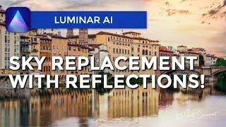 Sky Replacement With Water Reflections Made Easy With Luminar AI