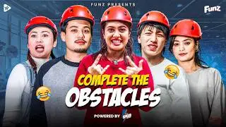 Game on!! Complete the Obstacle!!🤩| ft:@forgetyellow @ishtukarkee1210 Sony Khadka & @Keemanoodle |
