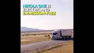 NIKOLA ONE, Hydrogen Powered Semi Truck Produced 1,000 HP & Cover 1,000 Miles on One Tank..👍