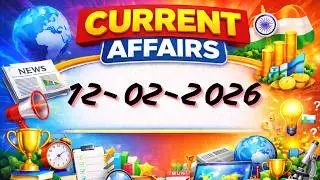Current Affairs 12-02-2026