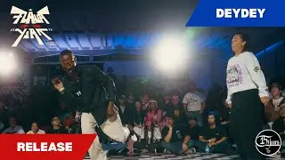 DEYDEY VS RELEASE - POPPING TOP 32 - FLAVA OF THE YEAR 2025