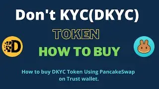 How to Buy Don't KYC Token (DKYC) Using PancakeSwap On Trust Wallet OR MetaMask Wallet