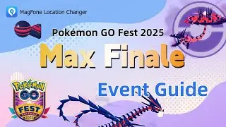Pok&eacute;mon GO Fest 2025: Max Finale &ndash; Event Guide