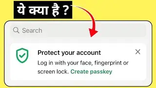 WhatsApp: Protect Your Account | Log In With Your Face, Fingerprint Or Screen Lock | Create Passkey