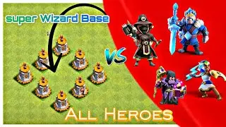 super Wizard Towers base vs Max level's hero's #clash of clans #coc