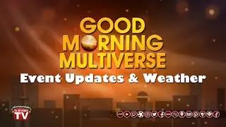 Good Morning Multiverse: Event & Weather Update &mdash; November 29, 2022
