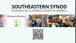 Volunteer for Southeastern Synod Disaster Ministry 2024