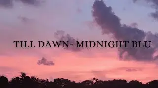 TILL DAWN - MIDNIGHT Blu