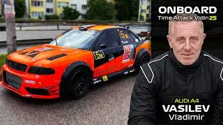 ONBOARD: Vladimir Vasilev - Audi A4 | Time Attack Vidin 2025