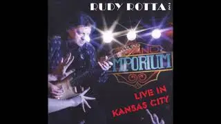 RUDY ROTTA BAND - Live In Kansas City (1997) [FULL ALBUM]